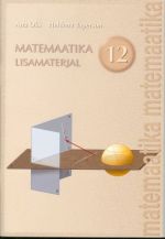 MATEMAATIKA LISAMATERJAL 12. KL