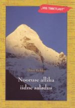 NOORUSE ALLIKA IIDNE SALADUS. "VIIS TIIBETLAST"