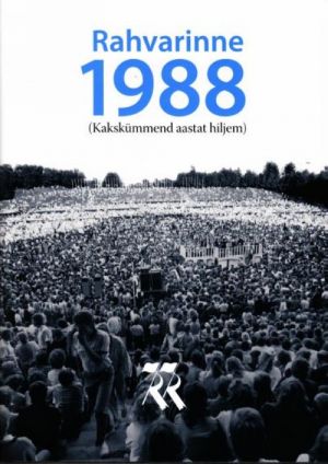 RAHVARINNE 1988. KAKSKÜMMNED AASTAT HILJEM