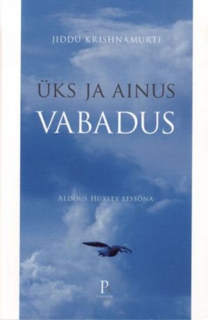 ÜKS JA AINUS VABADUS