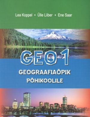 GEO 1. GEOGRAAFIAOPIK POHIKOOLILE