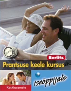 PRANTSUSE KEELE KURSUS ISEOPPIJALE. KESKTASEMELE +3CD