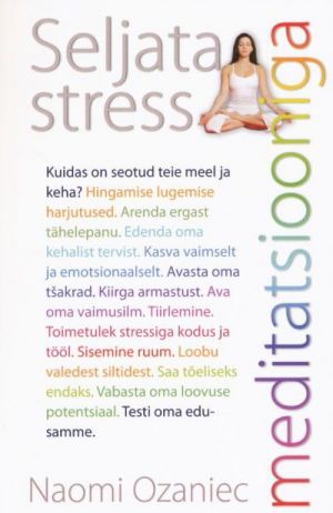 SELJATA STRESS MEDITATSIOONIGA