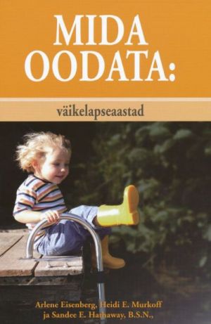 MIDA OODATA: VÄIKELAPSEAASTAD