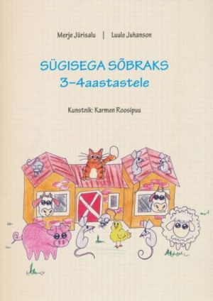 SÜGISEGA SÕBRAKS. 3-4 AASTASTELE