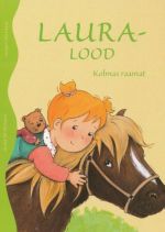 LAURA LOOD. KOLMAS RAAMAT