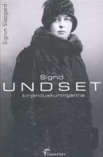 SIGRID UNDSET. KIRJANDUSKUNINGANNA