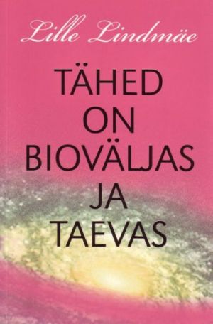 TÄHED ON BIOVÄLJAS JA TAEVAS