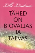 TÄHED ON BIOVÄLJAS JA TAEVAS