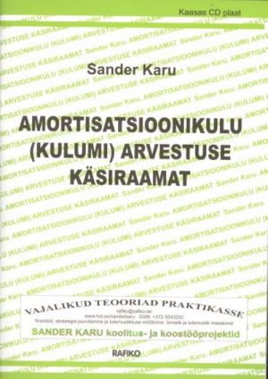 AMORTISATSIOONIKULU (KULUMI) ARVESTUSE KÄSIRAAMAT + CD