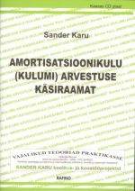 AMORTISATSIOONIKULU (KULUMI) ARVESTUSE KÄSIRAAMAT + CD