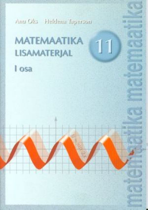 MATEMAATIKA LISAMATERJAL 11. KL  I