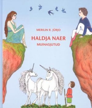 HALDJA NAER. MUINASJUTUD