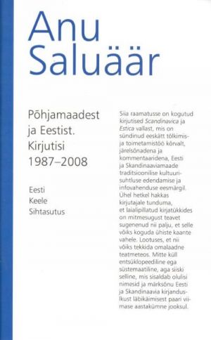 PõHJAMAADEST JA EESTIST. KIRJUTISI 1987-2008