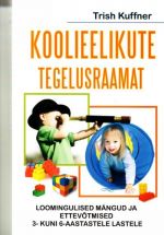 KOOLIEELIKUTE TEGELUSRAAMAT