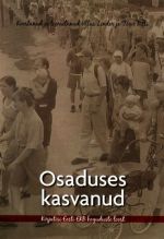 OSADUSES KASVANUD. KIRJUTISI EESTI EKB KOGUDUSTE LOOST