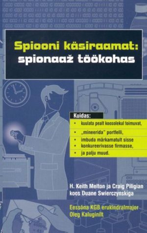 SPIOONI KÄSIRAAMAT: SPIONAAZ TÖÖKOHAS