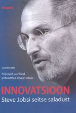 INNOVATSIOON. STEVE JOBSI SEITSE SALADUST