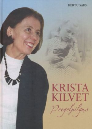 KRISTA KILVET. PEEGELPILGUS