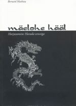 MÄELOHE HÄÄL. HARJUTAMINE HARADA-SENSEIGA