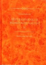 EESTI RAHVAKOOLI JA PEDAGOOGIKA AJALUGU IV