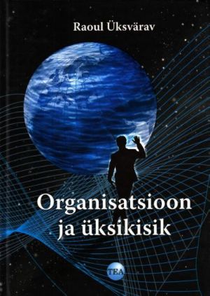 ORGANISATSIOON JA ÜKSIKISIK