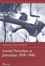 SOOME TALVESODA JA JÄTKUSODA 1939-1945