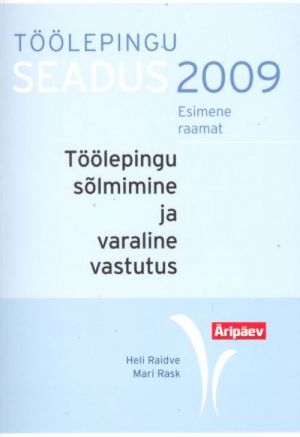 TÖÖLEPINGU SEADUS 2009. ESIMENE RAAMAT