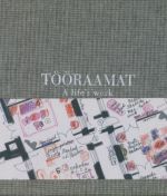 TÖÖRAAMAT / A LIFE'S WORK