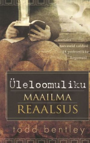 ÜLELOOMULIKU MAAILMA REAALSUS