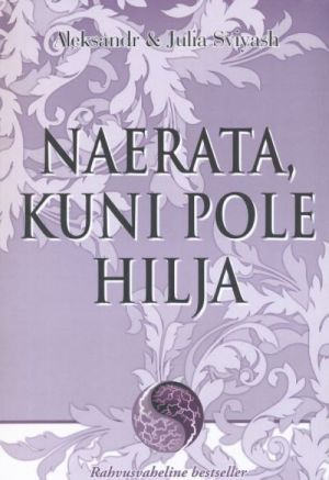 NAERATA, KUNI POLE HILJA