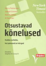 OTSUSTAVAD KONELUSED. KUIDAS SUHELDA, KUI PANUSED ON KORGED