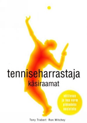 TENNISEHARRASTAJA KÄSIRAAMAT