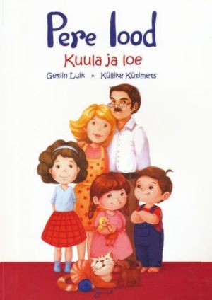 PERE LOOD. KUULA JA LOE