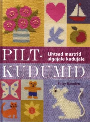 PILTKUDUMID. LIHTSAD MUSTRID ALGAJALE KUDUJALE