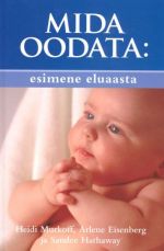 MIDA OODATA: ESIMENE ELUAASTA