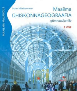 MAAILMA ÜHISKONNAGEOGRAAFIA GÜMN II 0SA