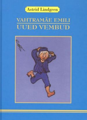 VAHTRAMÄE EMILI UUED VEMBUD