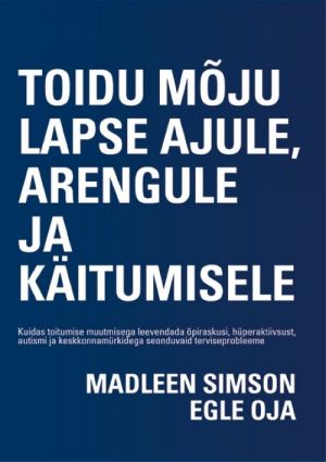 TOIDU MOJU LAPSE AJULE, ARENGULE JA KÄITUMISELE