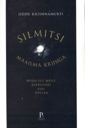 SILMITSI MAAILMA KRIISIGA