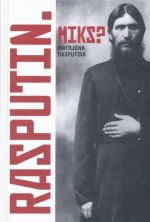 RASPUTIN. MIKS? TÜTRE MÄLESTUSED