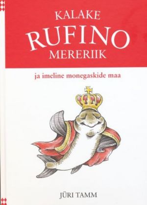 KALAKE RUFINO MERERIIK JA IMELINE MONEGASKIDE MAA