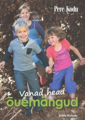 VANAD HEAD ÕUEMÄNGUD