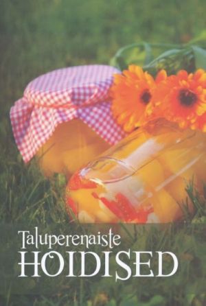 TALUPERENAISTE HOIDISED