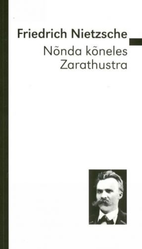 NÕNDA KÕNELES ZARATHUSTRA