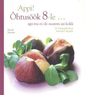 APPI! ÕHTUSÖÖK 8-LE...AGA MA EI OLE SUUREM ASI KOKK