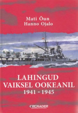 LAHINGUD VAIKSEL OOKEANIL 1941 - 1945