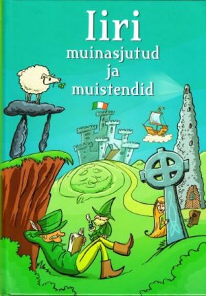 IIRI MUINASJUTUD JA MUISTENDID