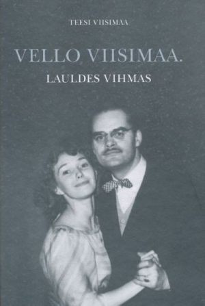 VELLO VIISIMAA. LAULDES VIHMAS