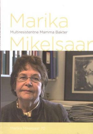 MULTIRESISTENTNE MAMMA BAKTER MARIKA MIKELSAAR